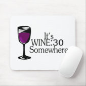 Sein Wein 30 irgendwo Mousepad (Mit Mouse)