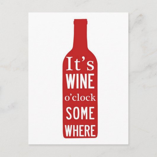 Sein Wein 'o Clock irgendwo Postkarte (Vorderseite)