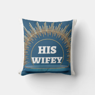 Sein Wifey Kissen