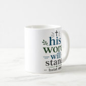 Sein Wort wird unerschütterliches Schriftversprech Kaffeetasse (VorderseiteRechts)