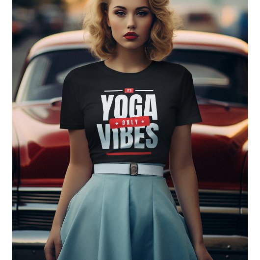 Sein Yoga Vibes Only Yoga Motivation Tshirt