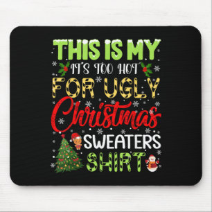Sein zu heiß für hässliche Weihnachtssüßer Funny X Mousepad