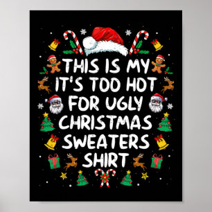 Sein zu heiß für hässliche Weihnachtssüßer Funny X Poster