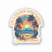 Seine 5 Uhr überall, wo ich pensioniert werde Aufkleber (Vorderseite)