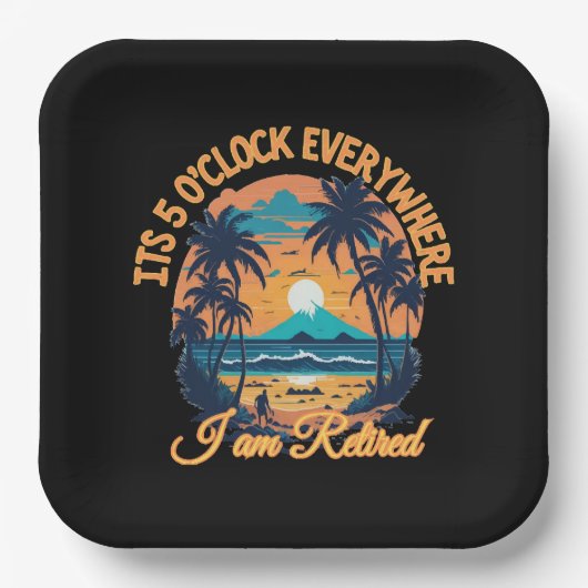 Seine 5 Uhr überall, wo ich pensioniert werde Pappteller (Vorderseite)