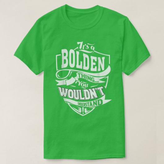Seine a BOLDEN Dinge Geschenke T-Shirt (Design vorne)