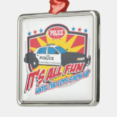 Seine alle Spaß-Polizei Ornament Aus Metall (Links)
