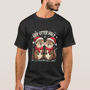 Seine andere Hälfte ihrer Otter halb lustige Weihn T-Shirt