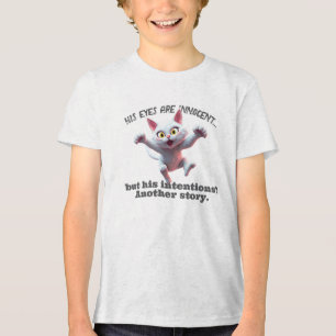Seine Augen sind unschuldig, aber seine Absichten  Tri-Blend Shirt
