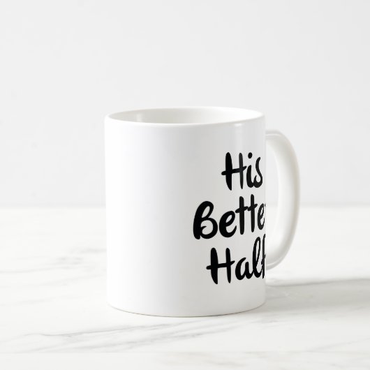 Seine bessere Hälfte Kaffeetasse (VorderseiteRechts)