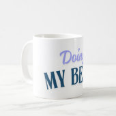seine beste Leistung bringen Kaffeetasse (Vorderseite Links)