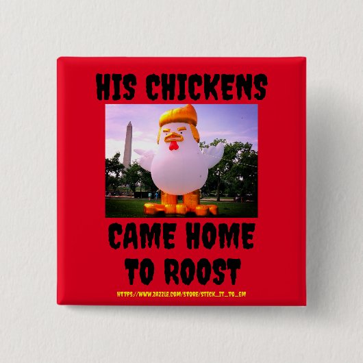 SEINE CHICKENS (TRUMP'S CHICKENS) KAMEN ZUHAUSE AU BUTTON (Vorderseite)