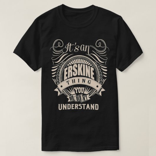 Seine ein ERSKINE Geschenke T-Shirt (Design vorne)