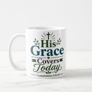 Seine Gnade Bedeckt Heute Christlicher Hoffnungszi Kaffeetasse