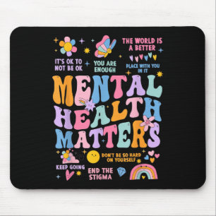 Seine gute psychische Gesundheit beendet das Stigm Mousepad