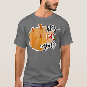 Seine Herbst-Yall-Pumpkin Grafik Herbstfrauen T-Shirt