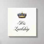 Seine Herrschaft Leinwanddruck (Vorderseite)
