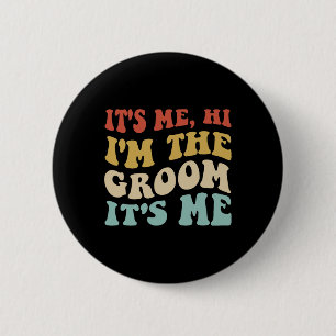Seine ich Hallo im Bräutigam sein ich Retro Männer Button