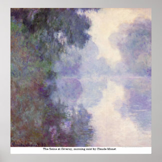Seine in Giverny, Morgennebel von Claude Monet Poster