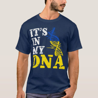 Seine in meiner DNA in der Ukraine T-Shirt