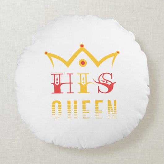Seine Königin Rundes Kissen (Vorderseite)