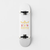 Seine Königin Skateboard (Vorderseite)