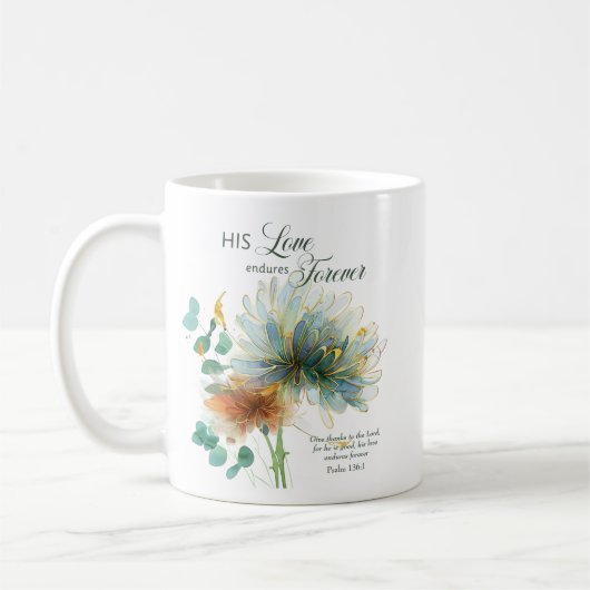 Seine Liebe dauert für immer Psalm 136 Scripture V Kaffeetasse (Links)