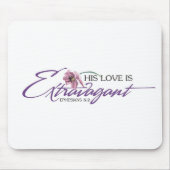 Seine Liebe ist extravagantes Mousepad (Vorne)