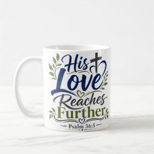 Seine Liebe reicht weiter Religiöser Schriftzug Kaffeetasse