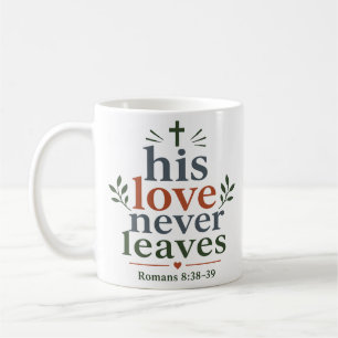 Seine Liebe verlässt nie Schriftzitat Kaffeetasse