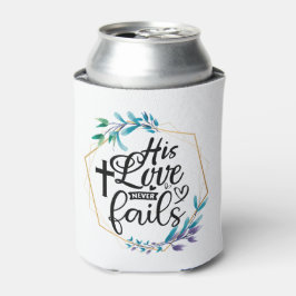 Seine Liebe Versage nie Dosenkühler