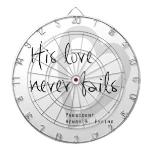 seine Liebe versagt nie henry b eyring lds-zitat Dartscheibe
