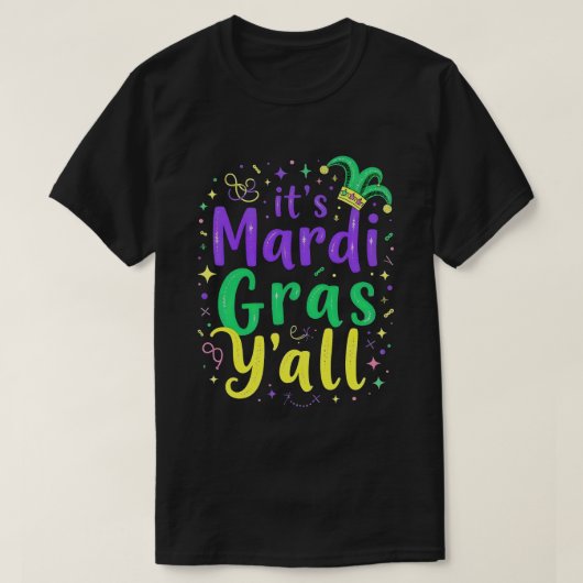 Seine Mardi Gras Yall Mardi Gras Kostümparade T-Shirt (Design vorne)