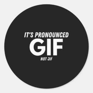 Seine markierte Gif nicht Jif Funny Text Ironic In Runder Aufkleber