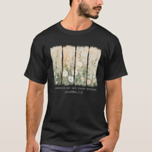 Seine Meriten sind jeden Morgen neu Bibel Verse Ch T-Shirt