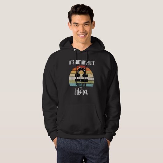 Seine nicht mein Fehler Libra Zodiac Sign Graphic Hoodie (Vorne ganz)