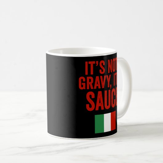 Seine Sauce nicht Gravy New York Italienisch Ameri Kaffeetasse (VorderseiteRechts)