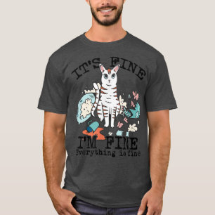 Seine schöne ich bin gut alles ist fein Funny Cat T-Shirt