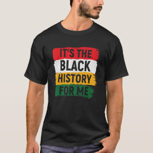 Seine schwarze Geschichte für mich Afrikaner Stolz T-Shirt