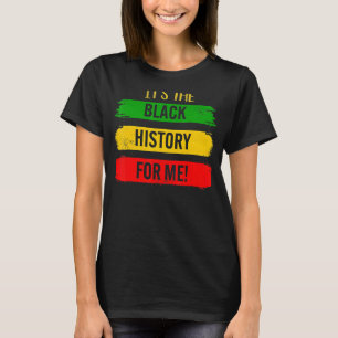 Seine schwarze Geschichte für mich afrikanische St T-Shirt
