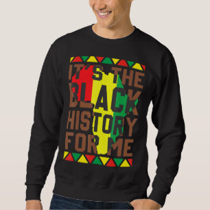Seine schwarze Geschichte für mich Melanin Black H Sweatshirt