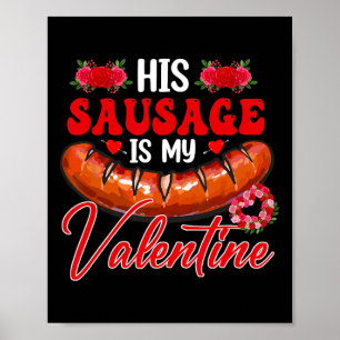 Seine Wurst ist mein Valentinstag Lustiges Erwachs Poster