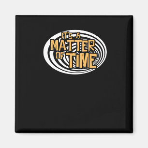 Seine Zeitvorstellung Magnet