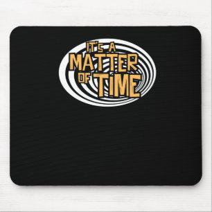 Seine Zeitvorstellung Mousepad