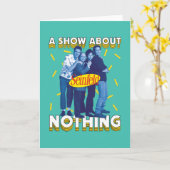 Seinfeld | A Show About Nothing Karte (Gelbe Blume)