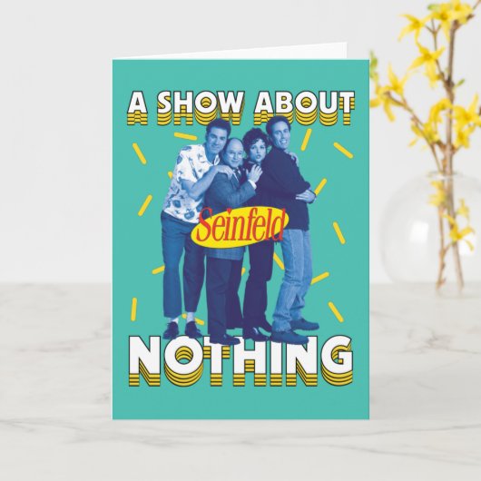 Seinfeld | A Show About Nothing Karte (Gelbe Blume)