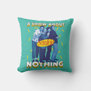 Seinfeld A Show About Nothing Kissen