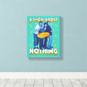 Seinfeld | A Show About Nothing Leinwanddruck (Insitu (Holzboden))