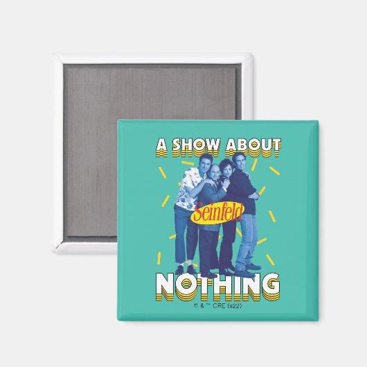 Seinfeld | A Show About Nothing Magnet (Vorderseite/Rückseite)