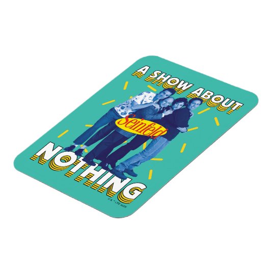 Seinfeld | A Show About Nothing Magnet (Linke Seite)